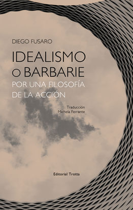 IDEALISMO O BARBARIE