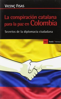 LA CONSPIRACIN CATALANA PARA LA PAZ EN COLOMBIA