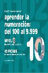 APRENDER LA NUMERACIN, DEL 100 AL 9.999, NIVEL 10, 7 A 8 AOS