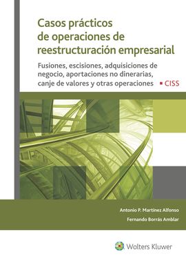 CASOS PRCTICOS DE OPERACIONES DE REESTRUCTURACIN EMPRESARIAL