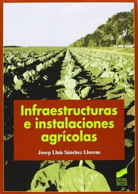 INFRAESTRUCTURAS E INSTALACIONES AGR�COLAS