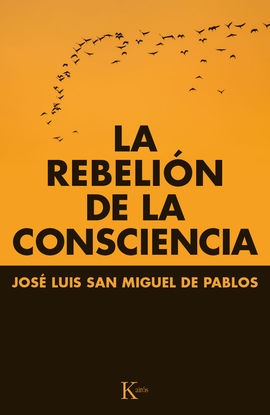 LA REBELIN DE LA CONSCIENCIA