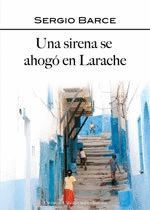 UNA SIRENA SE AHOG EN LARACHE