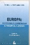 EUROPA: DE LA TECNOLOGIA AL  ESPIRITUALISMO EL PROBLEMA DEL PUENTE ROTO