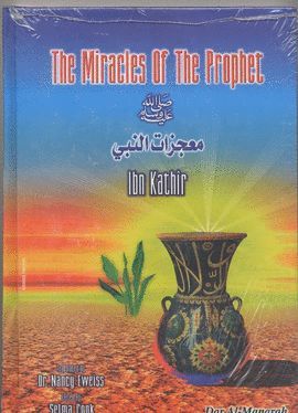 THE MIRACLES OF THE PROPHET (MO�JIZAAT UL NABI) S.A.W