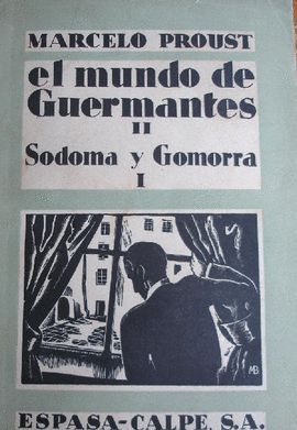 EL MUNDO DE GUERMANTES II.SODOMA Y GOMORRA I.