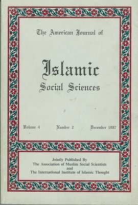 AMERICAN JOURNAL OF ISLAMIC SOCIAL SCIENCES