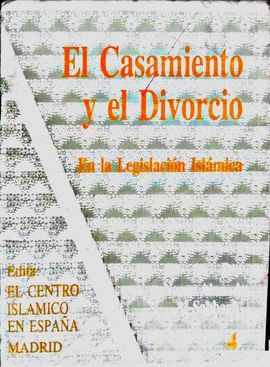 EL CASAMIENTO Y EL DIVORCIO EN LA LEGISLACIN ISLMICA
