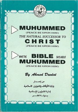 MUHUMMED : THE NATURAL SUCCESSOR TO CHRIST