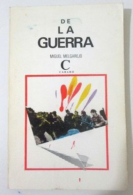 DE LA GUERRA. PREMIO ANGEL GANIVET 1981