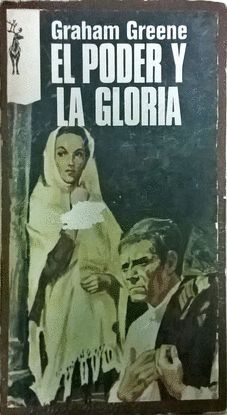 EL PODER Y LA GLORIA