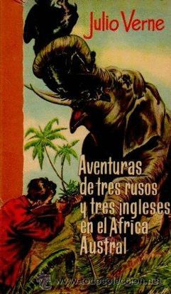 AVENTURAS DE TRES RUSOS Y TRES INGLESES EN EL FRICA AUSTRAL