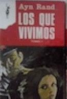 LOS QUE VIVIMOS TOMO 1