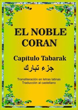 CAPITULO TABARAK EL NOBLE CORAN