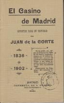 CASINO DE MADRID, EL (APUNTES PARA SU HISTORIA) 1836 - 1902 (EDICION FACSIMIL DE LA DE 1902)
