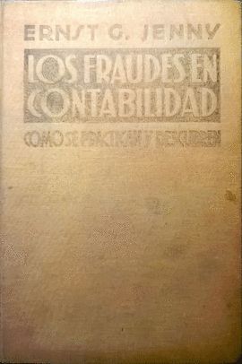 LOS FRAUDES EN CONTABILIDAD. CMO SE PRACTICAN Y DESCUBREN