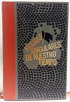 FIGURAS SINGULARES DE NUESTRO TIEMPO MUSSULONI