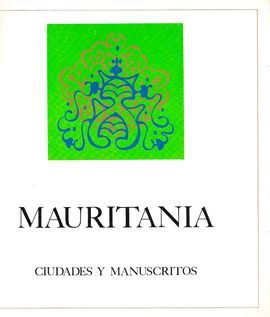 MAURITANIA CIUDADES Y MANUSCRITOS