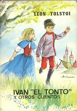 IVAN EL TONTO Y OTROS CUENTOS