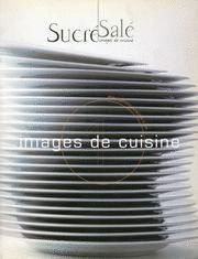 SUCR SAL. IMAGES DE CUISINE