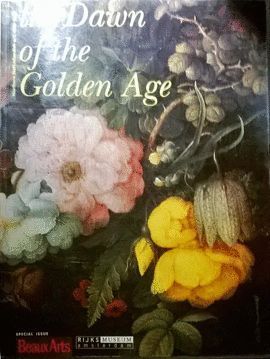 THE DAWN OF THE GOLDEN AGE - NORTHERN NETHERLANDS ART 1580 1620