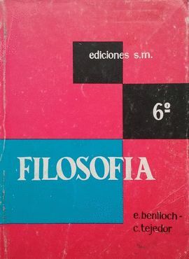 FILOSOFIA SEXTO CURSO DE BACHILLERATO 6