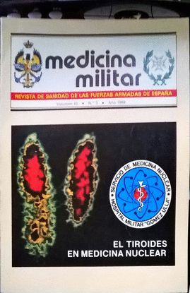 MEDICINA MILITAR. REVISTA DE SANIDAD DE LAS FUERZAS ARMADAS DE ESPAA. VOLUMEN 45. N3. AO 1989