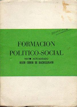 FORMACIN POLTICO-SOCIAL. TEXTO ACTUALIZADO. SEXTO CURSO DE BACHILLERATO