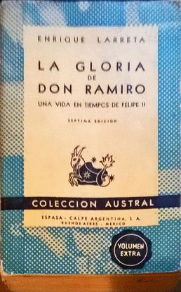 LA GLORIA DE DON RAMIRO. UNA VIDA EN TIEMPOS DE FELIPE II