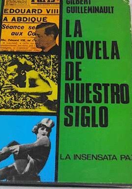 LA NOVELA DE NUESTRO SIGLO. LA INSENSATA PAZ