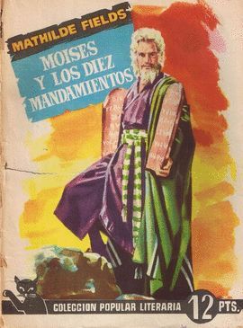 MOISES Y LOS DIEZ MANDAMIENTOS