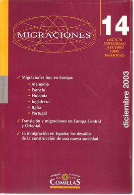 REVISTA MIGRACIONES. MIGRACIONES HOY EN EUROPA... TRANSICI�N Y MIGRACIONES EN EUROPA CENTRAL Y ORIENTAL. LA INMIGRACI�N EN ESPA�A... N 14 DIC.2003