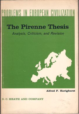 PROBLEMS IN EUROPEAN CIVILIZATION, THE PIRENNE THESIS
