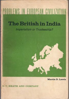 PROBLEMS IN EUROPEAN CIVILIZATION. THE BRITISH IN INDIA