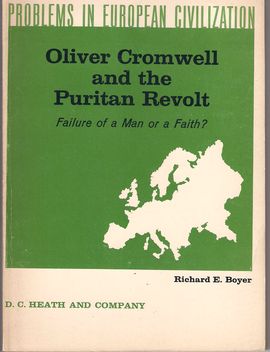 PROBLEMS IN EUROPEAN CIVILIZATION. OLIVER CROMWELL AND THE PURITAN REVOLT
