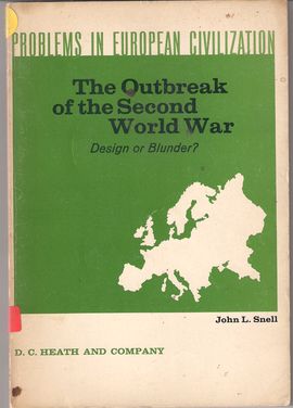 PROBLEMS IN EUROPEAN CIVILIZATION. THE OUTBREAK OF THE SECOND WORLD WAR