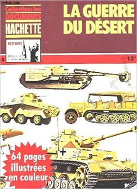 COLLECTION: LES DOCUMENTS HACHETTE - HISTOIRE ARMES DE LA 2 GUERRE MONDIAL  N 10