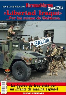 REVISTA ESPAOLA DE HISTORIA MILITAR LIBERTAD IRAQU ,,, POR LAS RUINAS DE BABILONIA