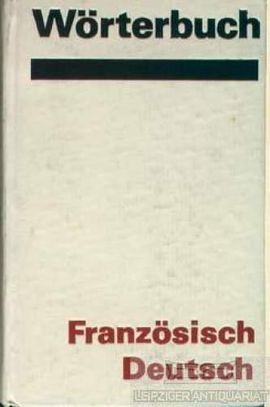 WRTERBUCH. FRANZSISCH - DEUTSCH