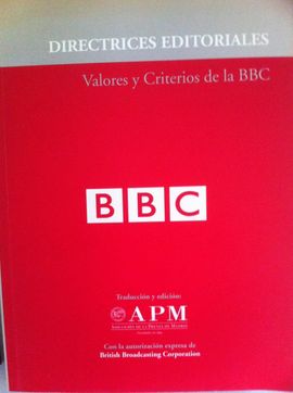 DIRECTRICES EDITORIALES. VALORES Y CRITERIOS DE LA BBC