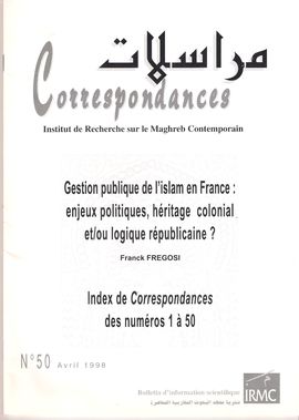 CORRESPONDANCES. NUM. 50, AVRIL 1998. GESTION PUBLIQUE DE L�ISLAM EN FRANCE