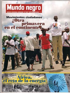 MUNDO NEGRO. REVISTA MISIONAL AFRICANA. NUM. 609, SEPT. 2015 / MOVIMIENTOS CIUDADANOS OTRA PRIMAVERA EN EL CONTINENTE?