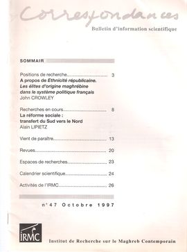 CORRESPONDANCES. NUM 47, OCTOBRE 1997.  ETHNICIT� R�PUBLICAINE...�LITES D�ORIGINE MAGHR�BINE DANS LE SYST�ME POLITIQUE FRAN�AIS// LA R�FORME SOCIALE: 