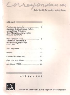 CORRESPONDANCES. NUM. 46, JUIN 1997. A PROPOS DE GARDIENS DE LISLAM... LEGYPTE CONTEMPORAINE// TRAITEMENT AUTOMATIQUE DE LARABE VOYELL OU NON