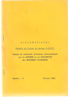 DIPLOMATIQUES. NUM. D, FVRIER 1985. COMPOSITION DE LEQUIPE DDMP// EDITORIAL// RUNIONS (1984)// EXPOS DE MICHEL DEBR// DBATS...