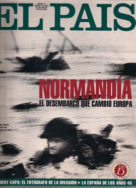 EL PAS SEMANAL, NUM. 172, DOM. 5 JUNIO 1994.AO XIX. 3 POCA. NORMANDA, EL DESEMBARCO QUE CAMBI EUROPA// ROBERT CAPA, EL FOTGRAFO DE LA INVASIN/