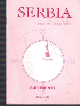 SERBIA EN EL MUNDO. SUPLEMENTO OCT. 1996. EL FIN DE LA CRISIS BOSNIA.