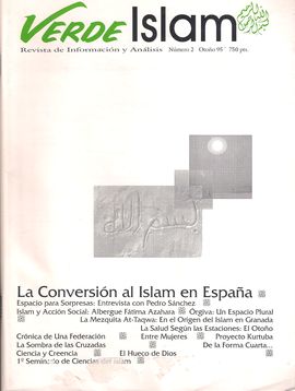 VERDE ISLAM. NUM. 2, OTOO 1995. LA CONVERSIN AL ISLAM EN ESPAA. ISLAM Y ACCIN SOCIAL. PRIMER SEMINARIO DE CIENCIAS DEL ISLAM...