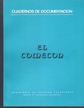 CUADERNOS DE DOCUMENTACI�N. EL COMECON.