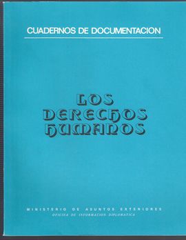 CUADERNOS DE DOCUMENTACI�N. LOS DERECHOS HUMANOS